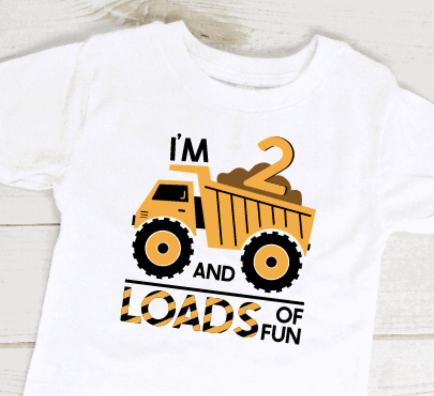 I'm 2 and Loads of Fun Birthday Shirt